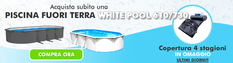 Promozione piscine fuori terra in acciaio White Pool 2022